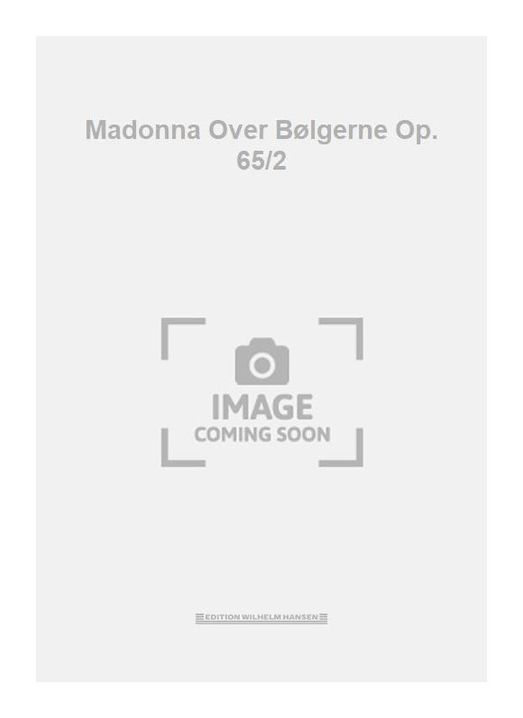 Madonna Over Bølgerne Op. 65/2