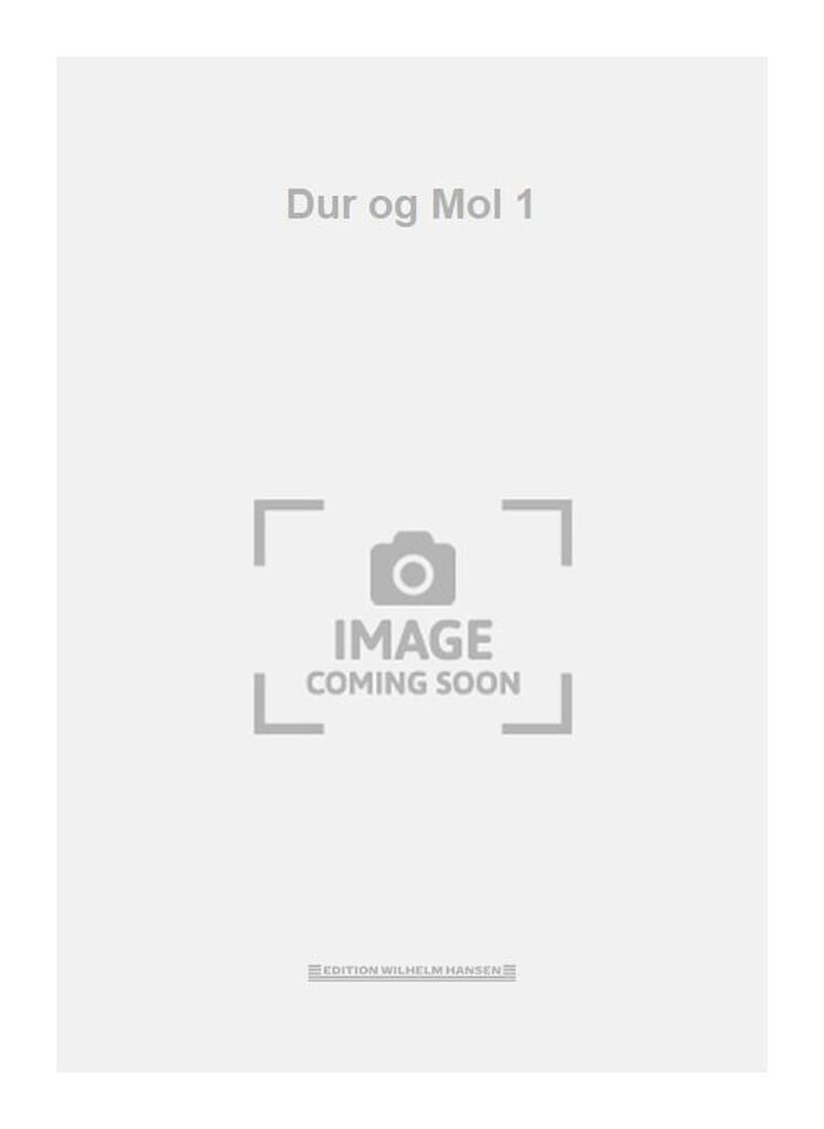 Dur og Mol 1