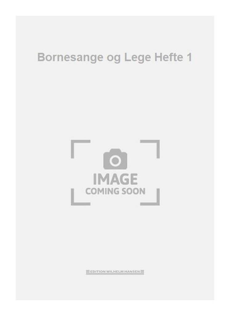 Bornesange og Lege Hefte 1