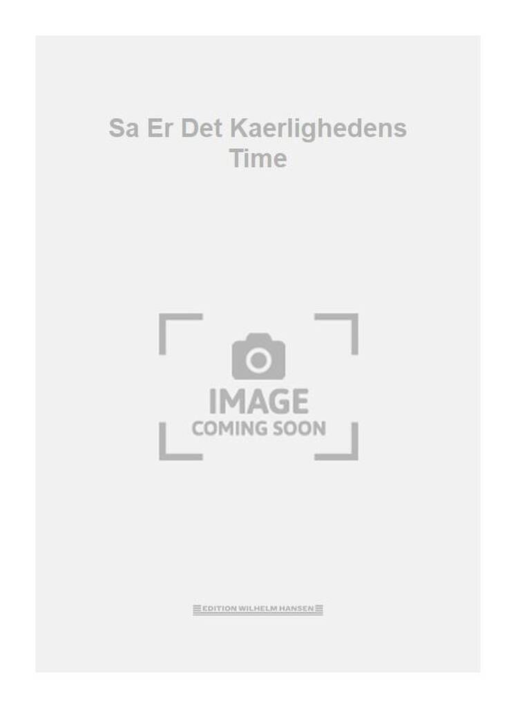 Sa Er Det Kaerlighedens Time