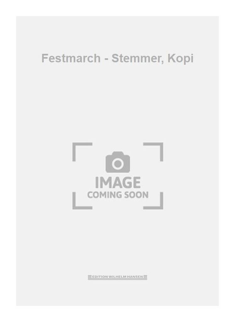 Festmarch - Stemmer, Kopi