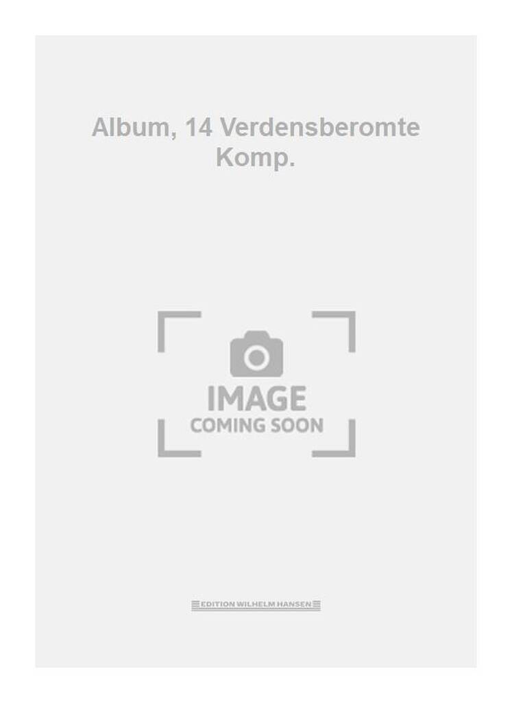 Album, 14 Verdensberomte Komp.