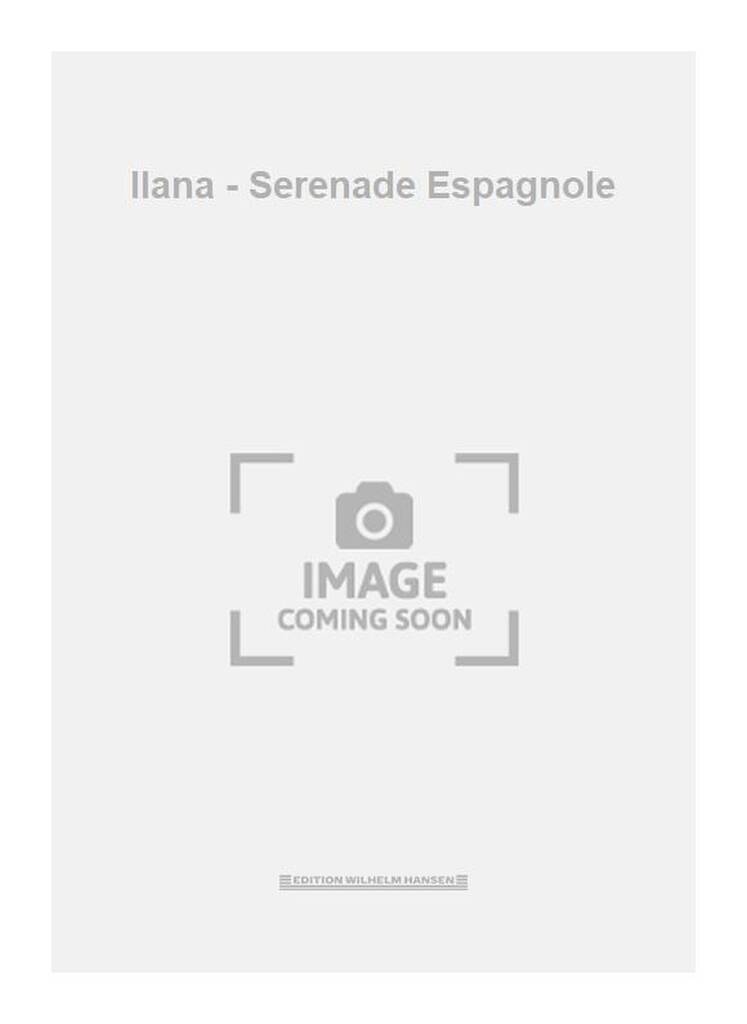 Ilana - Serenade Espagnole