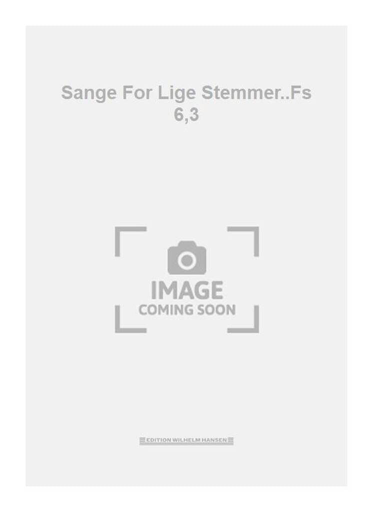 Sange For Lige Stemmer..Fs 6,3