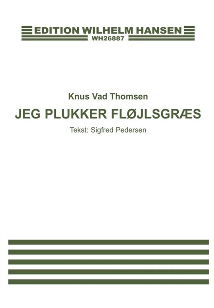 Jeg Plukker Flojlsgraes
