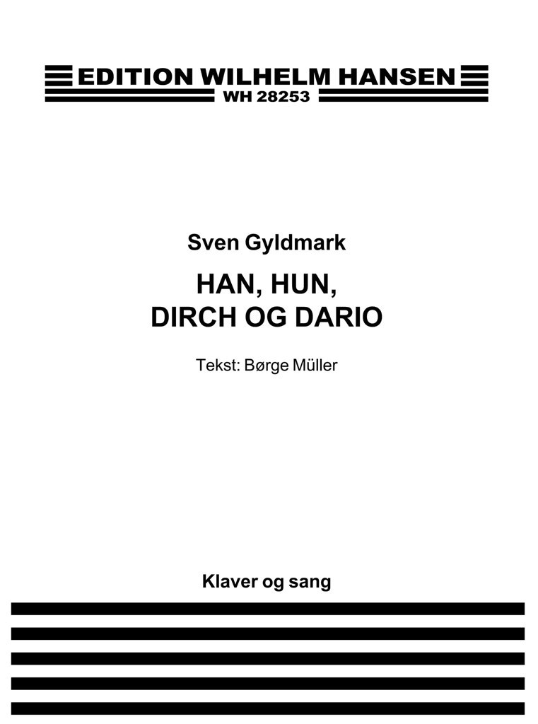 Han, Hun, Dirch og Dario