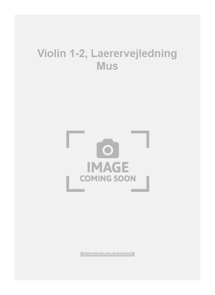 Violin 1-2, Laerervejledning Mus