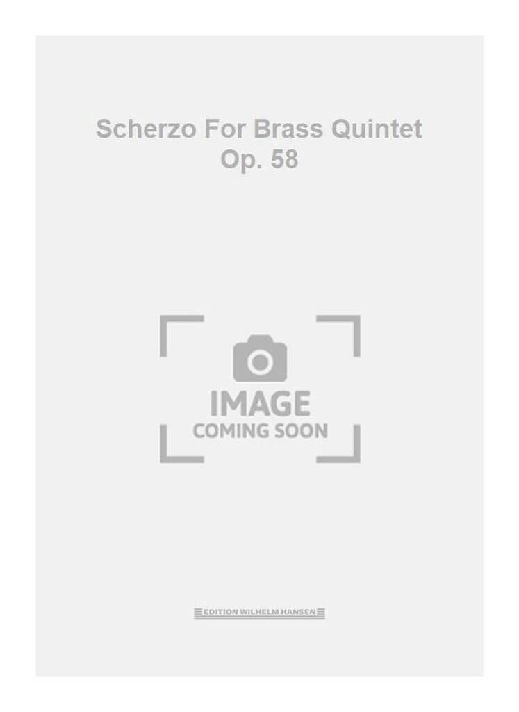 Scherzo For Brass Quintet Op. 58
