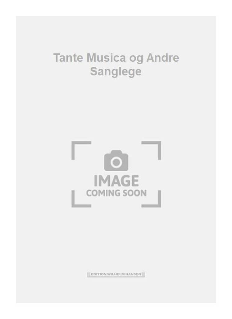 Tante Musica og Andre Sanglege