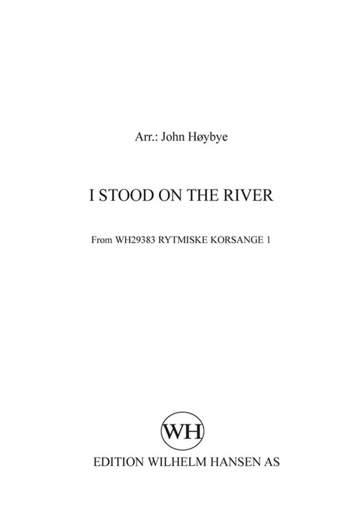 I Stood The River
