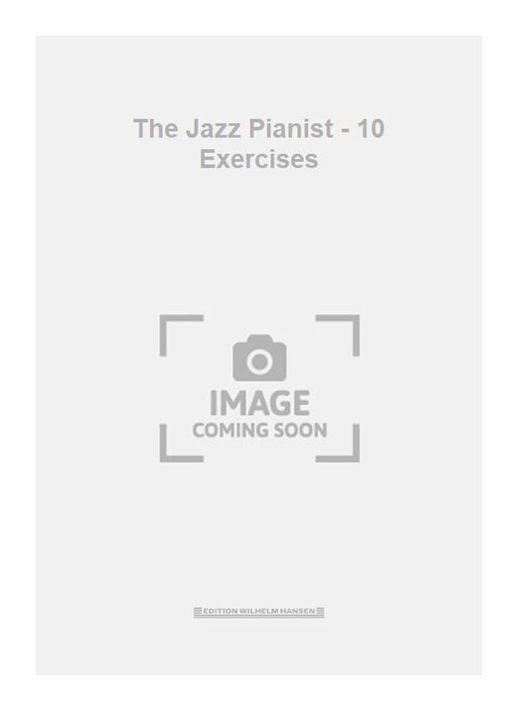 The Jazz Pianist - 10 Exercises