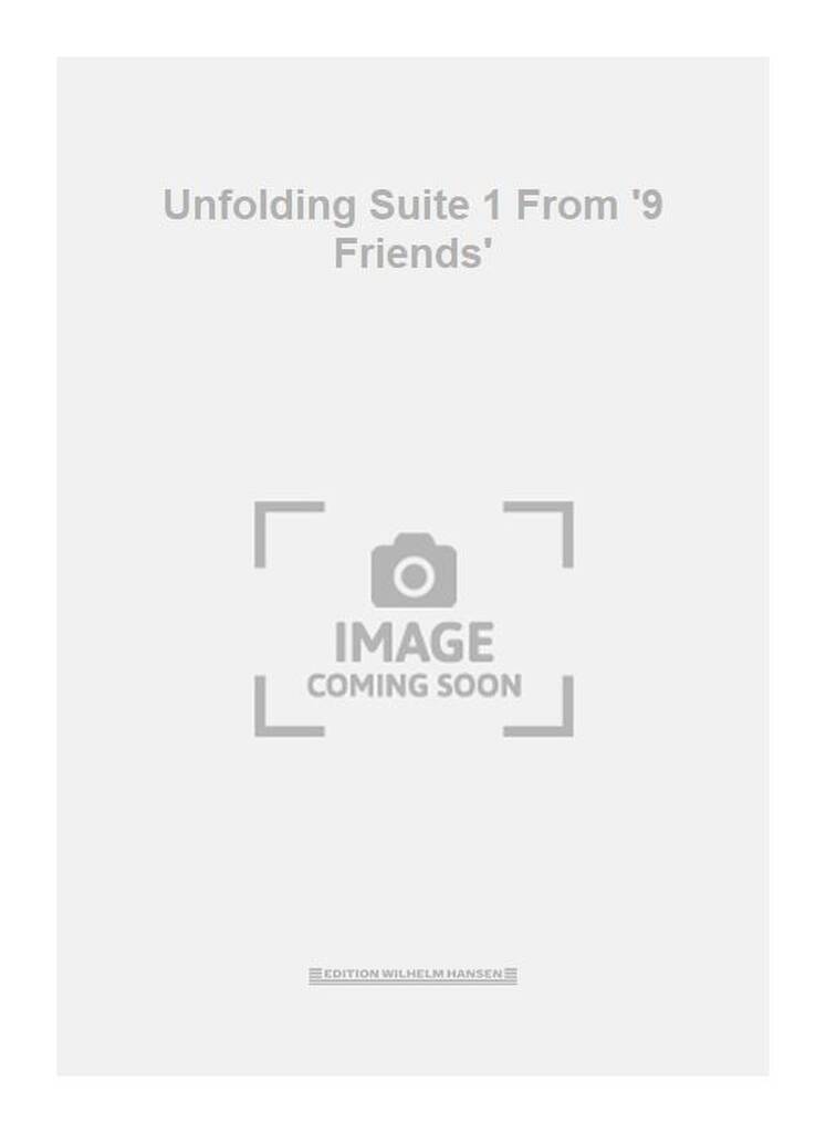 Unfolding Suite 1 From '9 Friends'