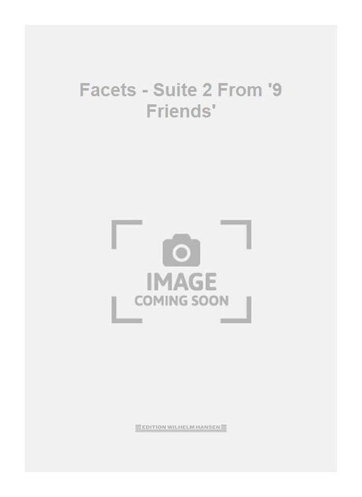 Facets - Suite 2 From '9 Friends'