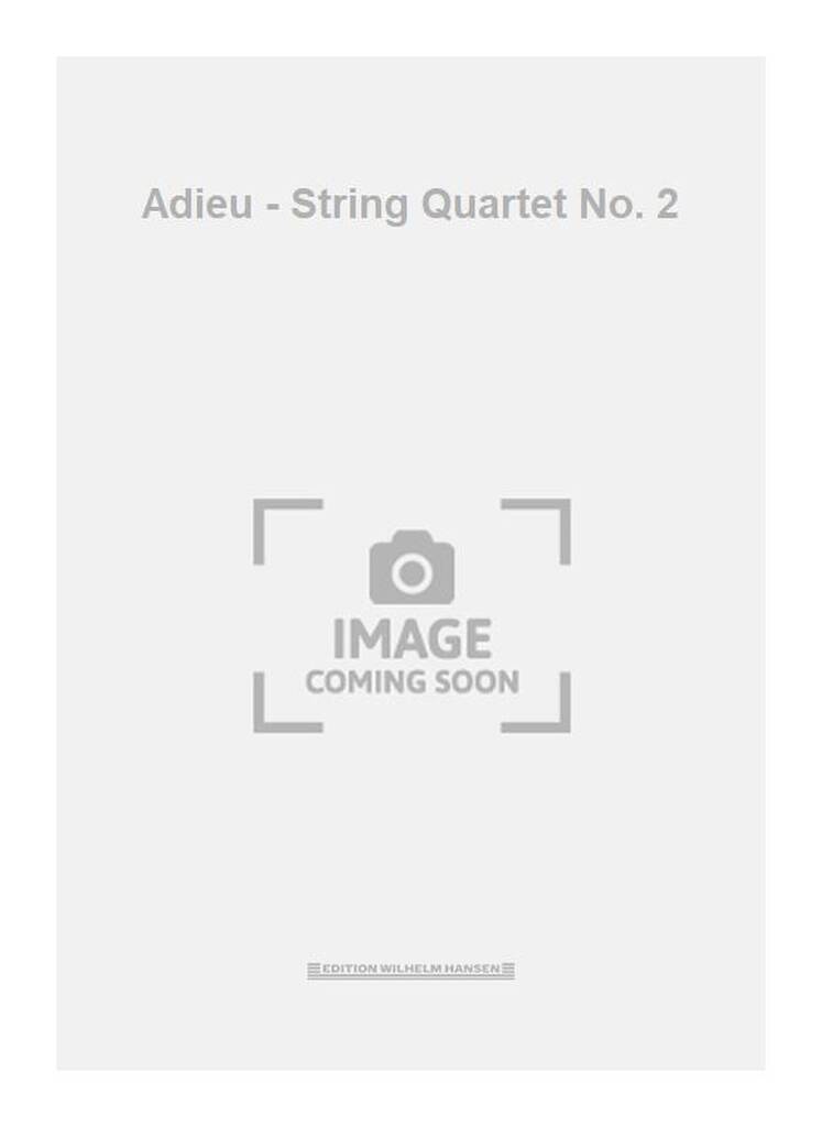 Adieu - String Quartet No. 2