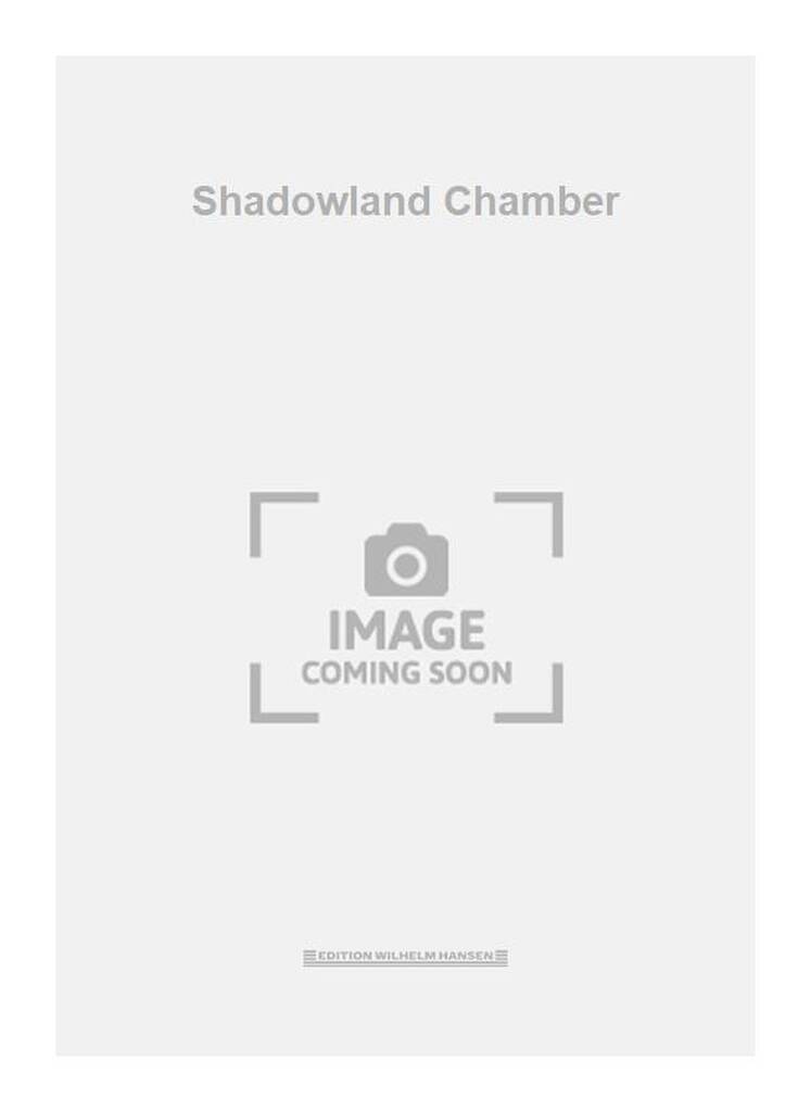 Shadowland Chamber