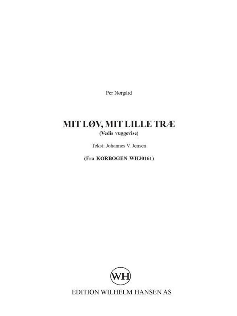 Mit Lov, Mit Lille Trae