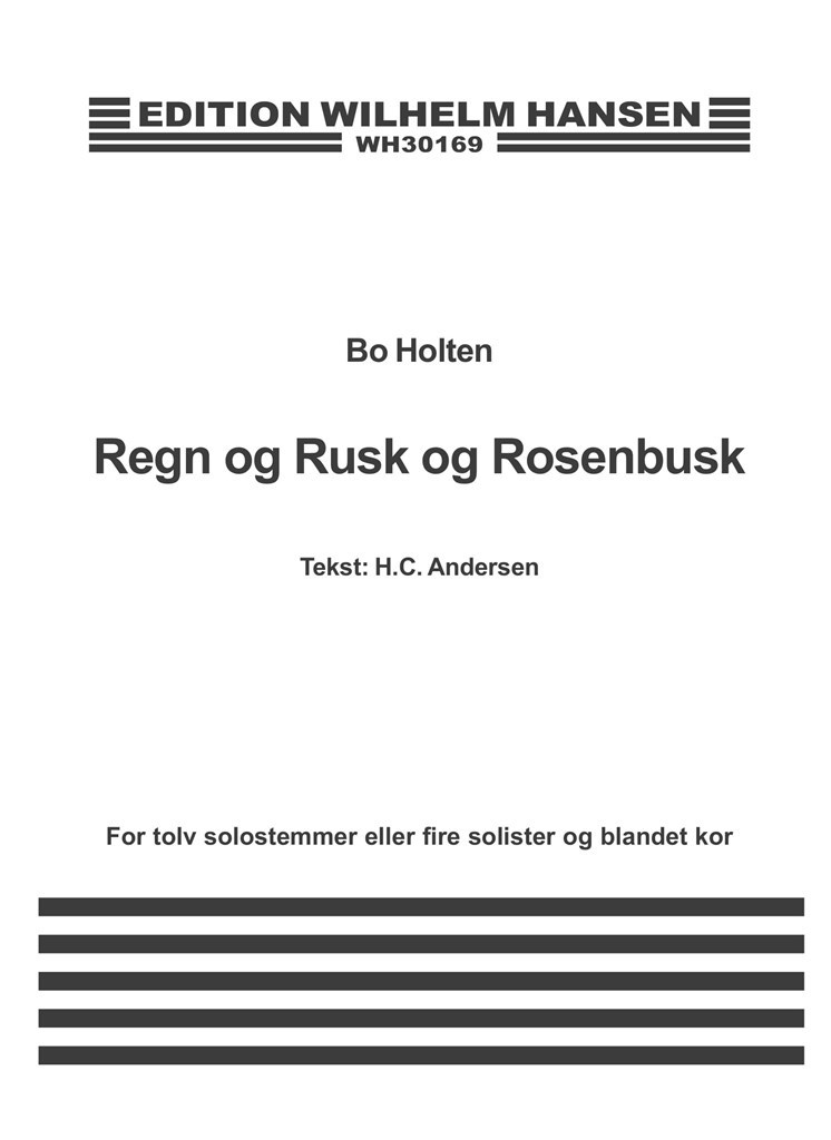 Regn og Rusk og Rosenbusk