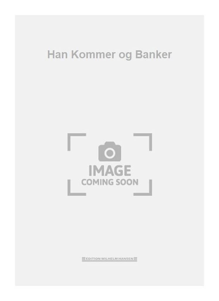 Han Kommer og Banker