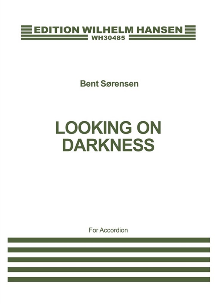 Bent Sørensen: Looking On Darkness