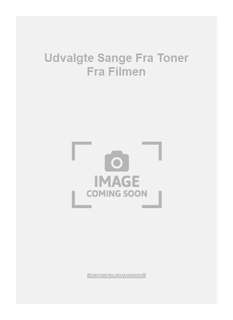 Udvalgte Sange Fra Toner Fra Filmen