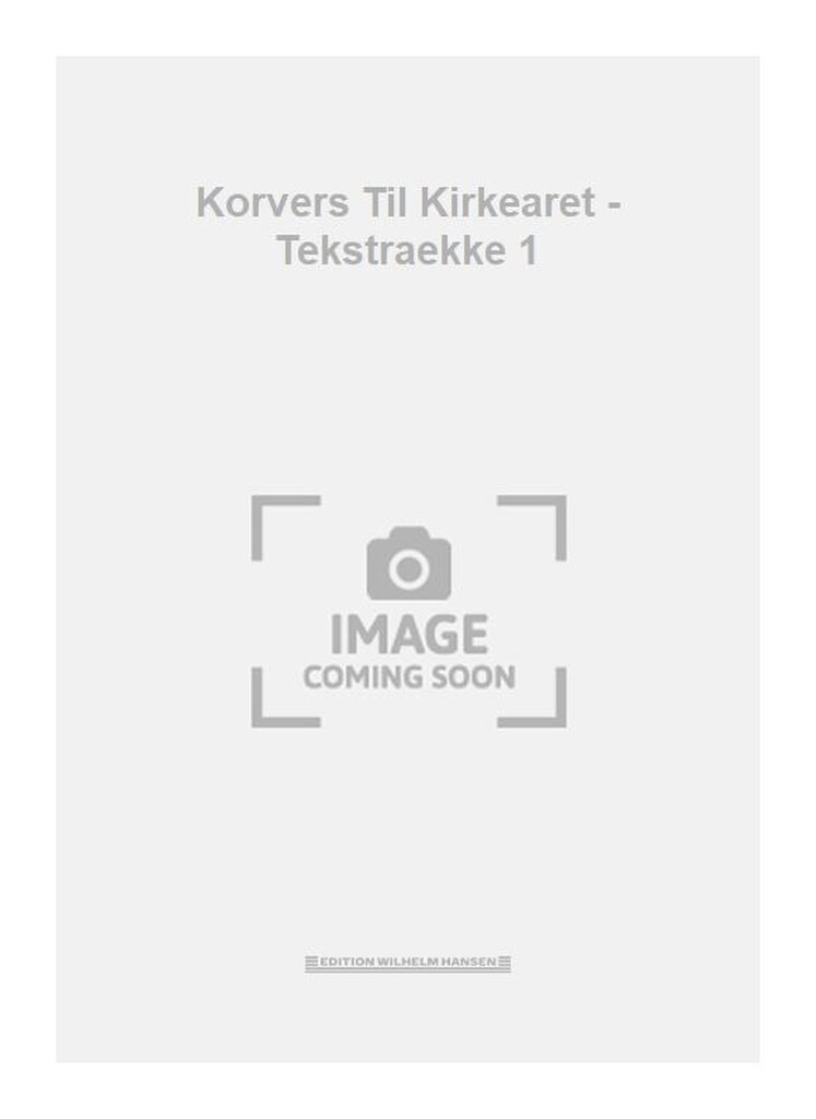 Korvers Til Kirkearet - Tekstraekke 1