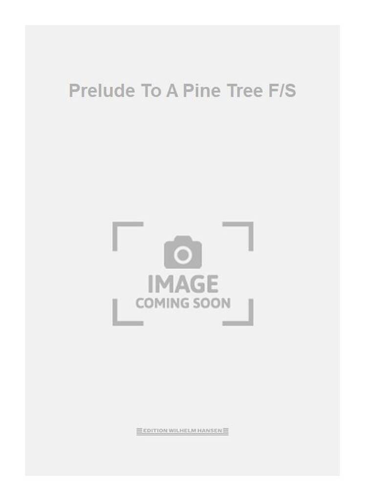 Prelude To A Pine Tree F/S