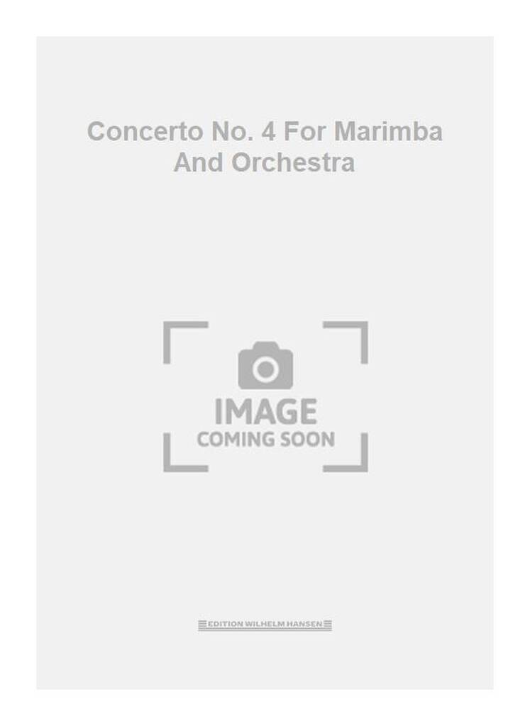 Concerto No. 4 For Marimba and Orchestra
