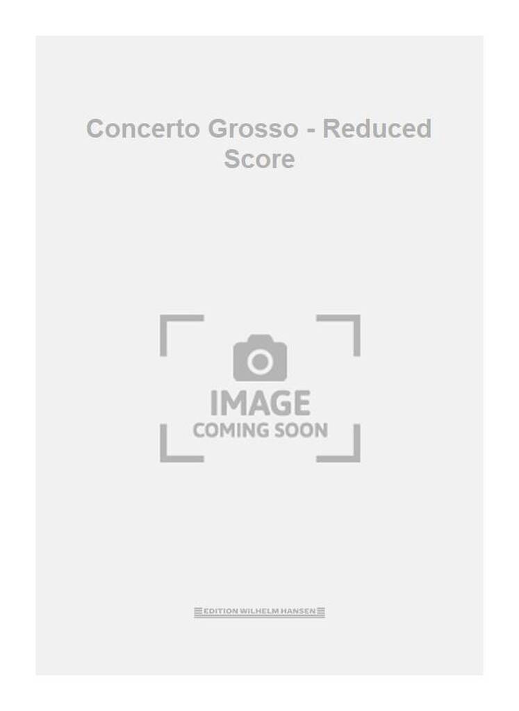 Concerto Grosso - Reduced Score