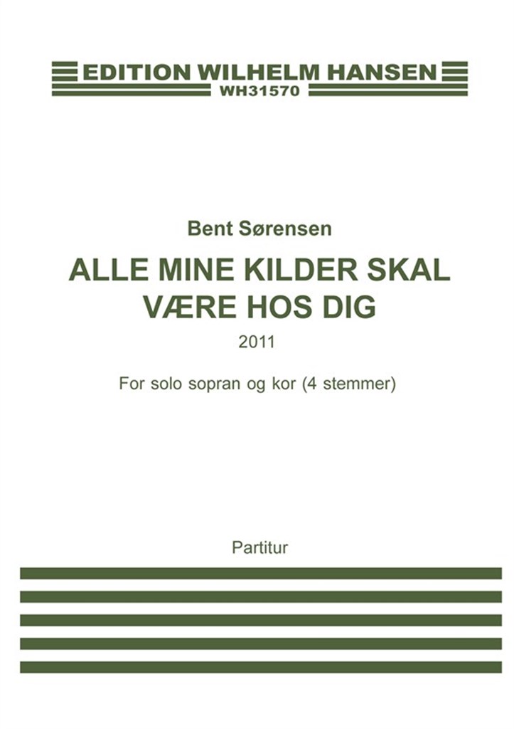 Alle Mine Kilder Skal Være Hos Dig
