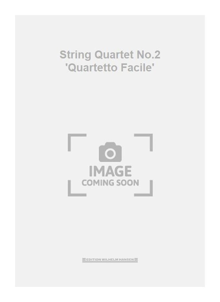String Quartet No. 2 'Quartetto Facile'