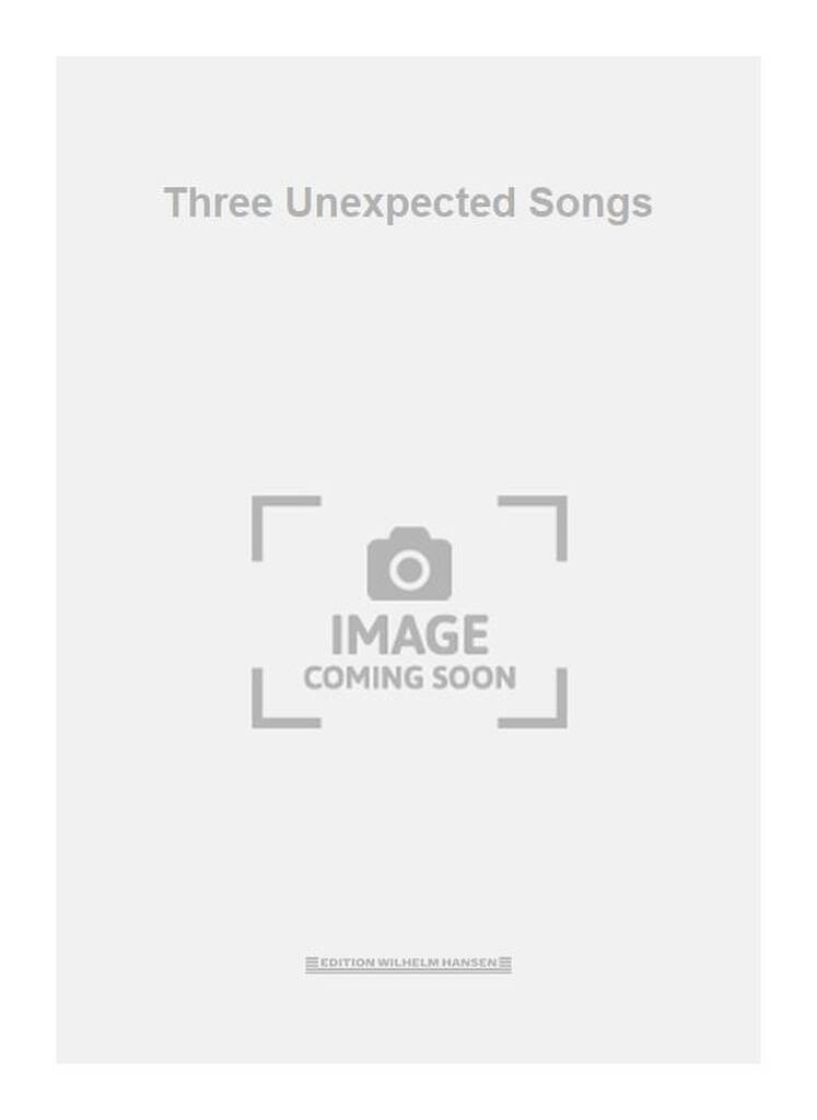 Three Unexpected Songs