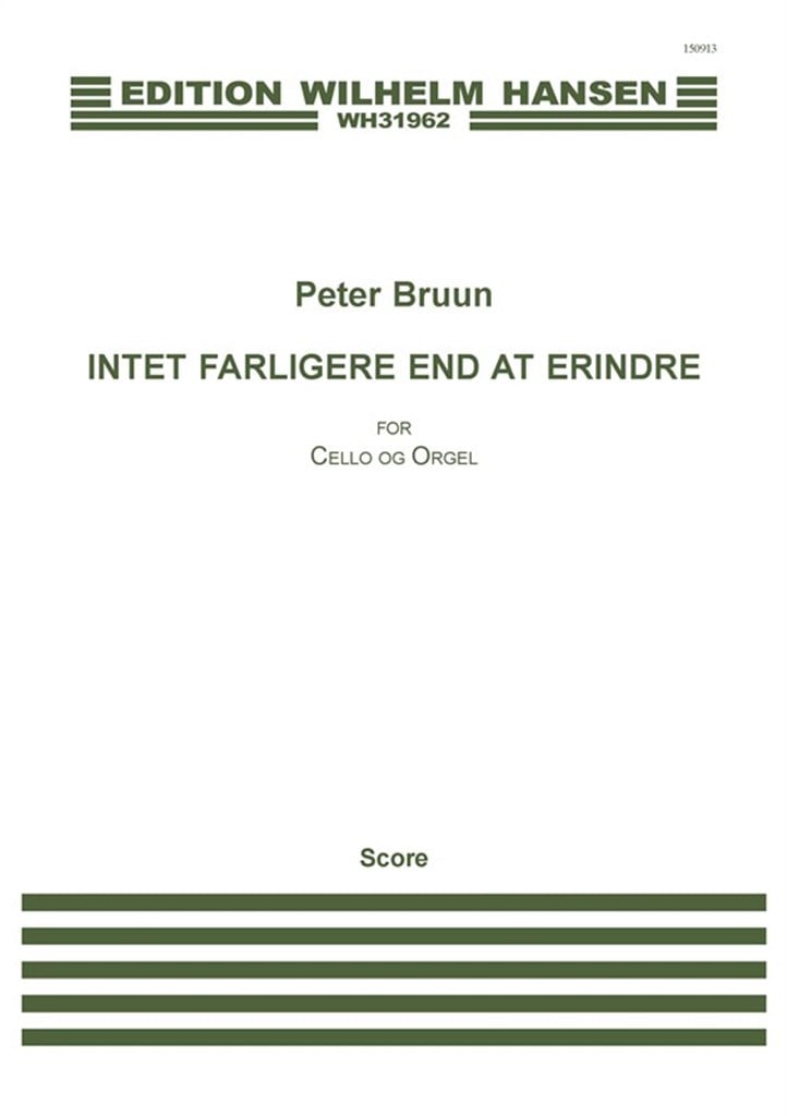 Intet Farligere End At Erindre
