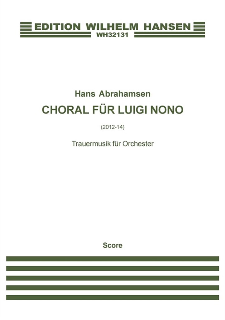 Choral Fur Luigi Nono - Trauermusik Fur Orchester