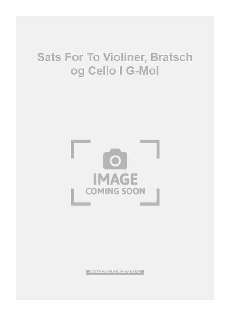Sats For To Violiner, Bratsch og Cello I G-Mol