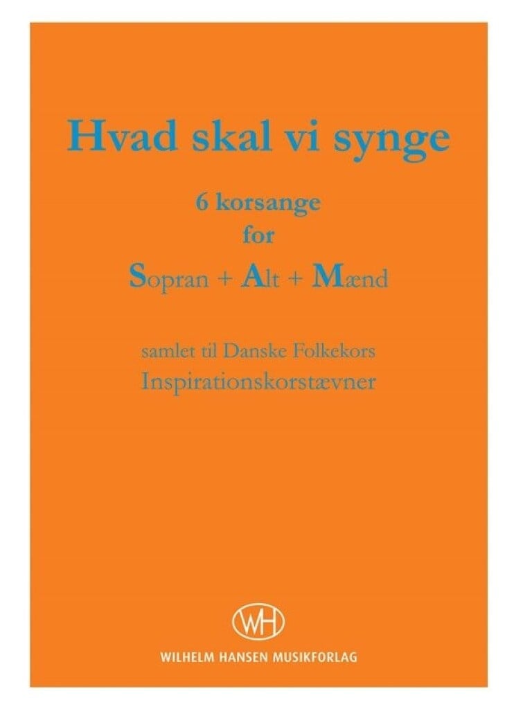Hvad Skal Vi Synge 6 Korsange