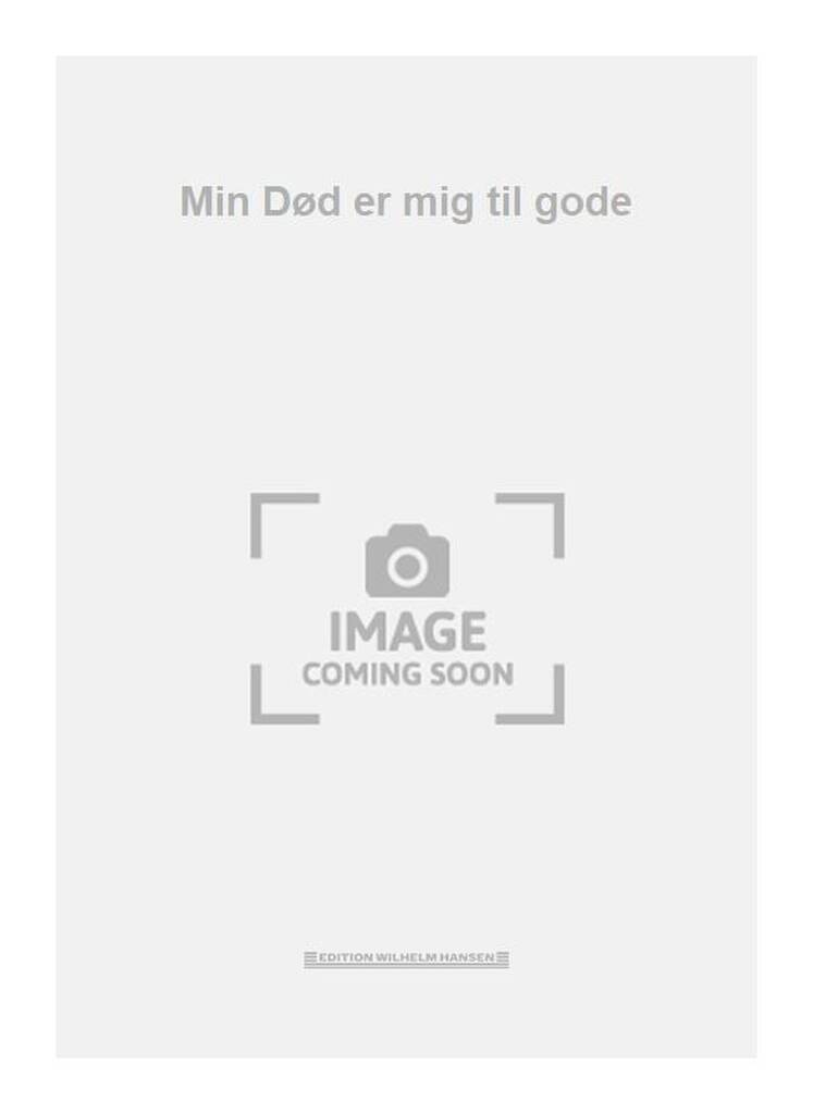 Min Død er mig til gode