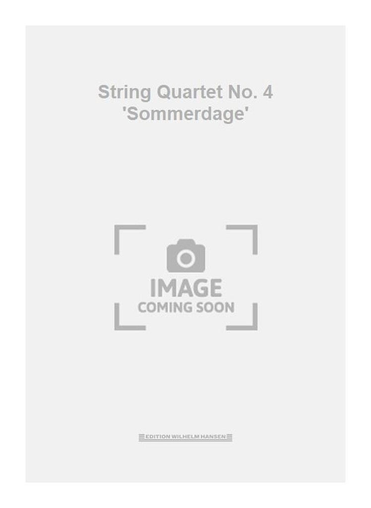 String Quartet No. 4 'Sommerdage'