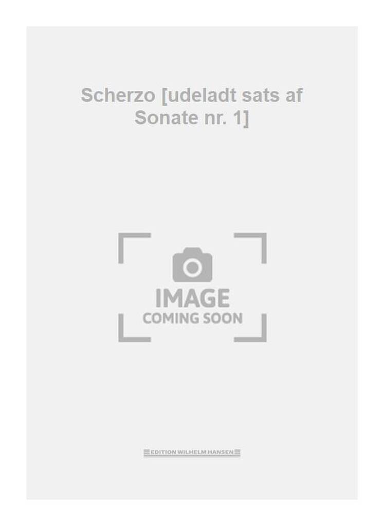 Scherzo [udeladt sats af Sonate Nr. 1]