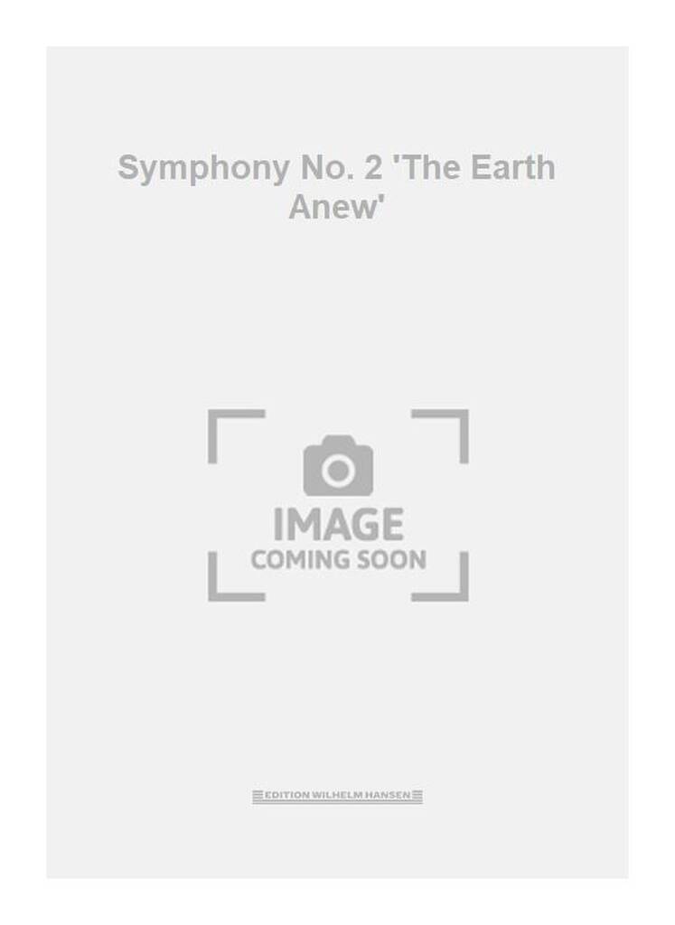 Symphony No. 2 The Earth Anew