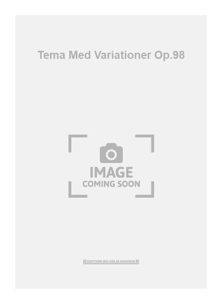 Tema Med Variationer Op.98