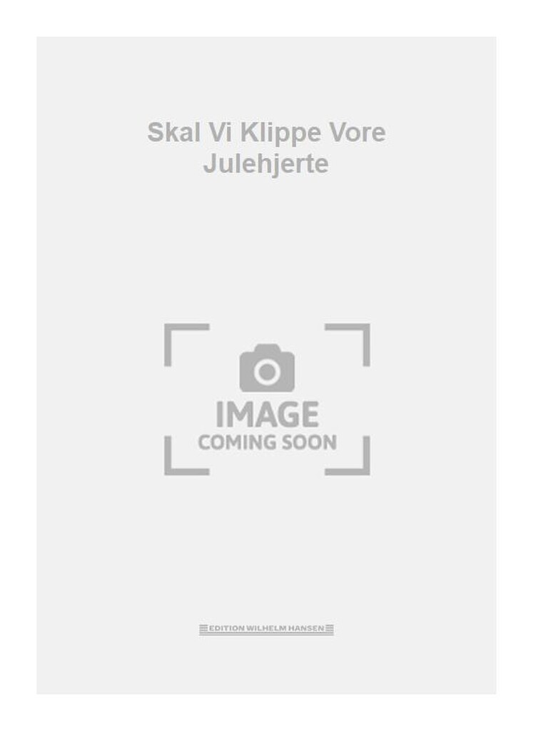 Skal Vi Klippe Vore Julehjerte