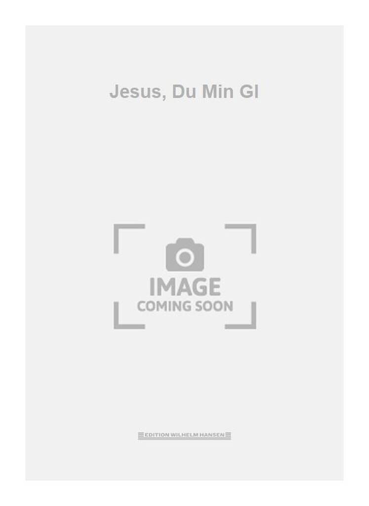 Jesus, Du Min Gl