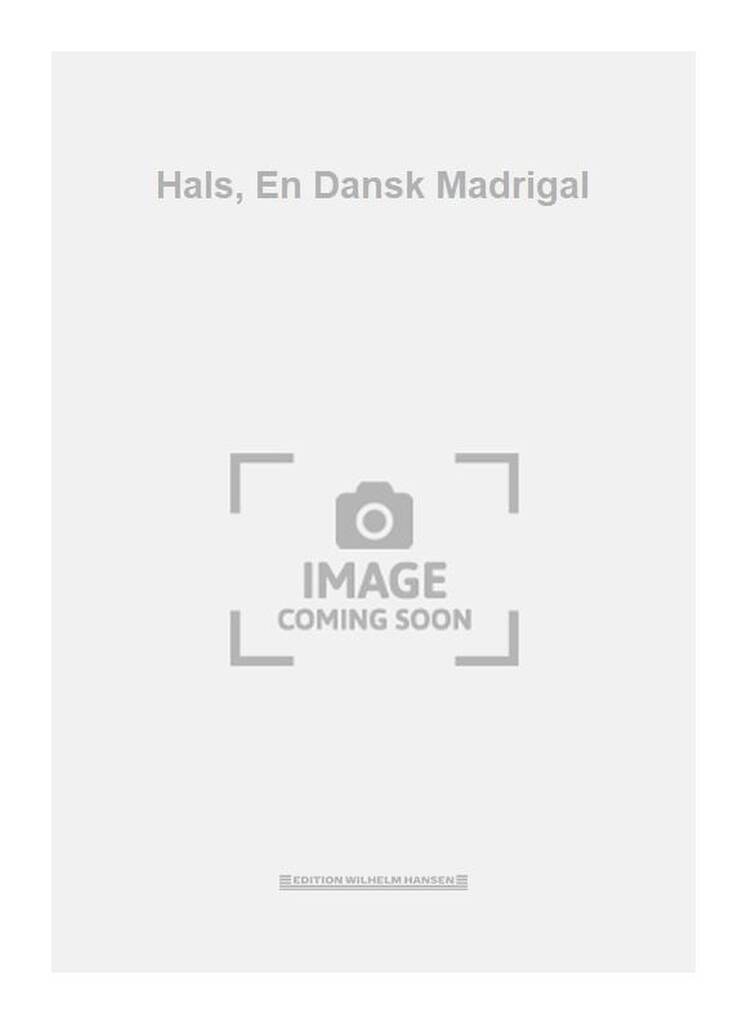 Hals, En Dansk Madrigal