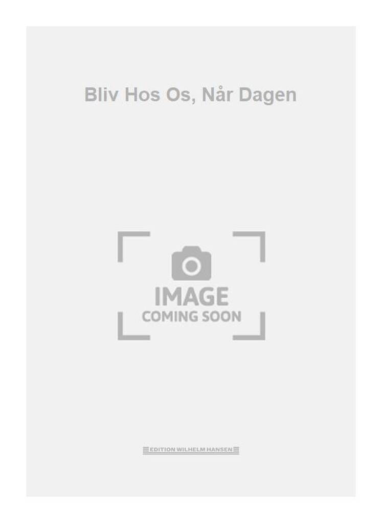 Bliv Hos Os, Når Dagen