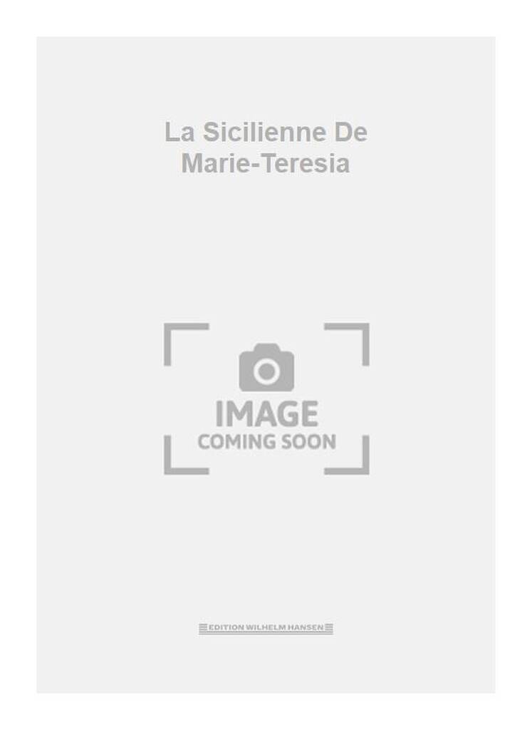 La Sicilienne De Marie-Teresia