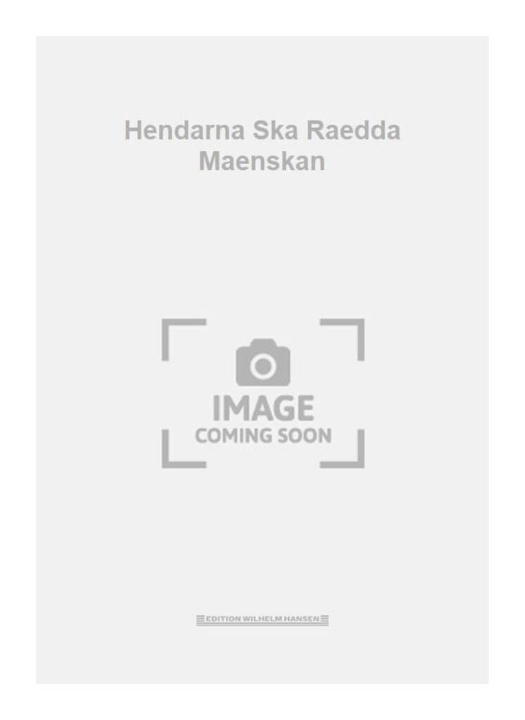 Hendarna Ska Raedda Maenskan