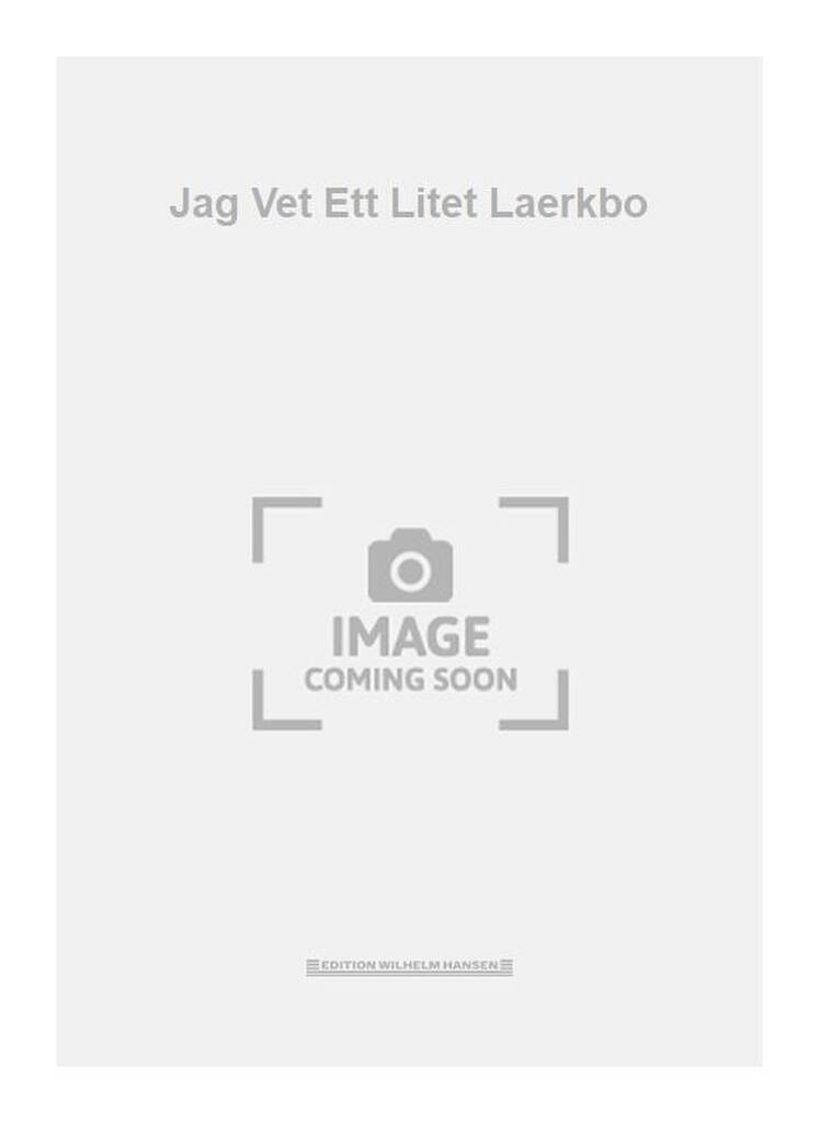 Jag Vet Ett Litet Laerkbo