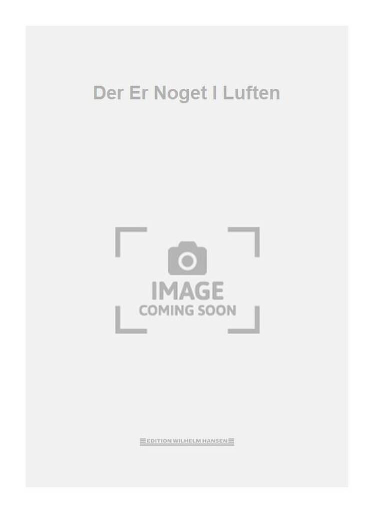 Der Er Noget I Luften