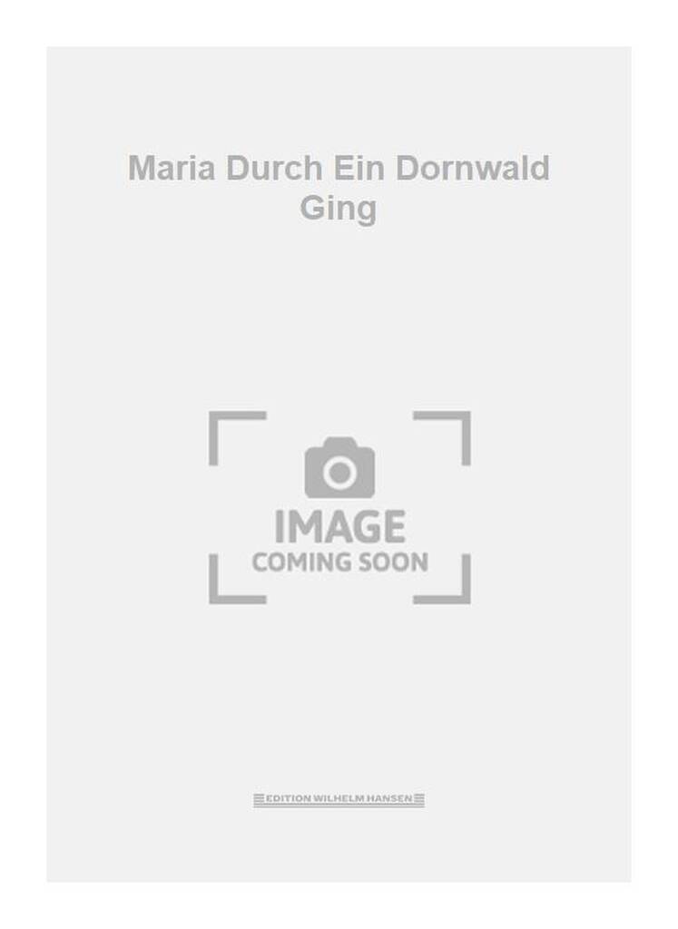 Maria Durch Ein Dornwald Ging