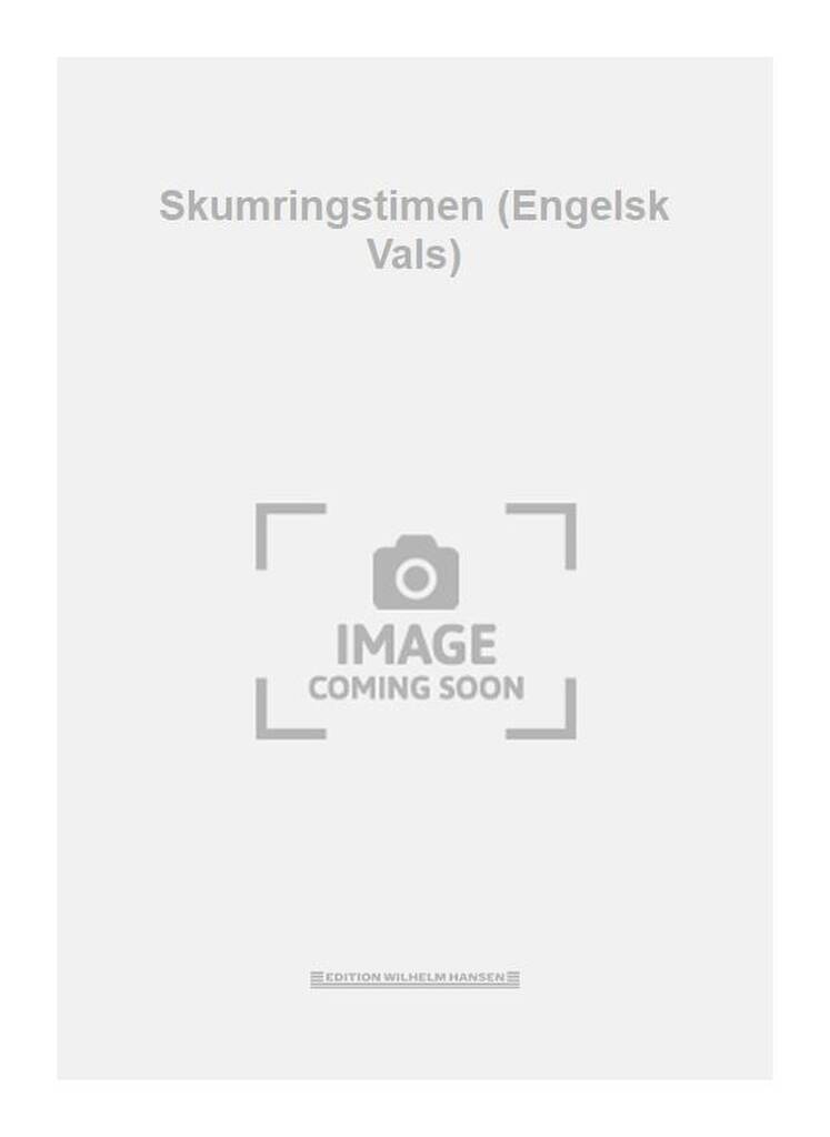 Skumringstimen (Engelsk Vals)